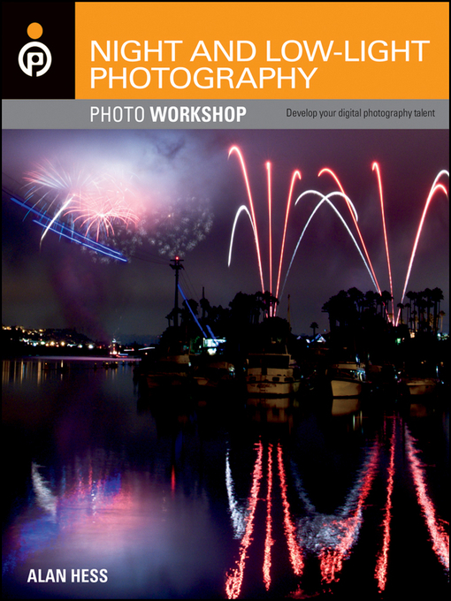 Night and Low-Light Photography Photo Workshop (eBook)